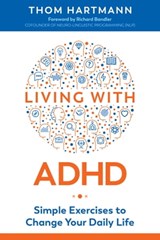 Living with ADHD - Thom Hartmann - 9781620559017