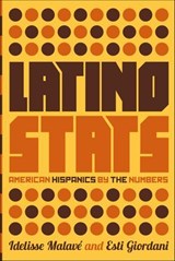 Latino Stats - Idelisse Malavé ; Esti Giordani - 9781620970195