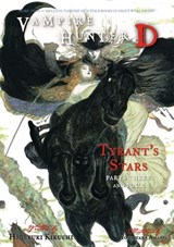Vampire Hunter D Volume 17: Tyrant's Stars Parts 3 & 4 - Hideyuki Kikuchi - 9781621155034