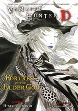 Vampire Hunter D Volume 18: Fortress of the Elder God - Hideyuki Kikuchi - 9781621155041