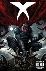 X Volume 1: Big Bad - Duane Swierczynski - 9781621158752