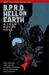 B.P.R.D. Hell on Earth Volume 7: A Cold Day in Hell - Mike Mignola - 9781621159087
