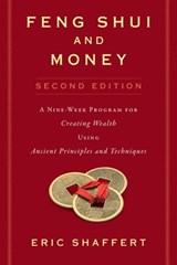 Feng Shui and Money - Eric Shaffert - 9781621536437