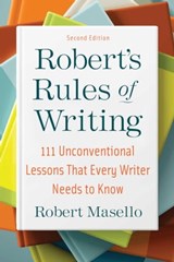 Robert's Rules of Writing, Second Edition - Robert Masello - 9781621537847
