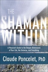 The Shaman Within - Claude Poncelet - 9781622032228