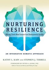 Nurturing Resilience - Kathy L. Kain ; Stephen J. Terrell - 9781623172046