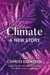 Climate - Charles Eisenstein - 9781623172497
