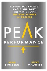 Peak Performance - Brad Stulberg ; Steve Magness - 9781623367947