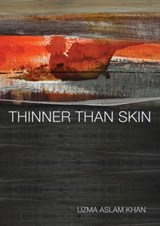 Thinner than Skin - Uzma Aslam Khan - 9781623710248