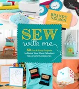 Sew With Me - Brandy Nelson - 9781624146329