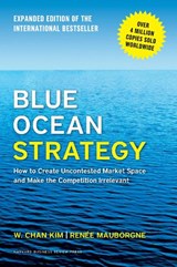Blue Ocean Strategy, Expanded Edition - W. Chan Kim ; Renee A. Mauborgne - 9781625274496
