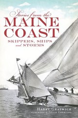 Stories from the Maine Coast - Harry Gratwick - 9781625840769