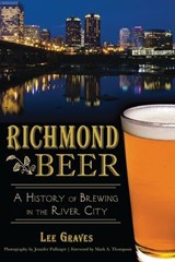 Richmond Beer - Lee Graves ; Jennifer Pullinger - 9781625849977