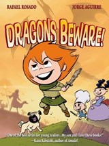 Dragons Beware! - Jorge Aguirre - 9781626724327