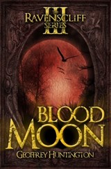 Blood Moon - Geoffrey Huntington - 9781626810754