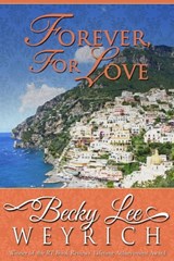 Forever, For Love - Becky Lee Weyrich - 9781626813052