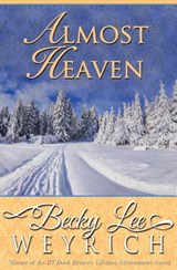 Almost Heaven - Becky Lee Weyrich - 9781626813298