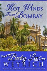 Hot Winds from Bombay - Becky Lee Weyrich - 9781626813397