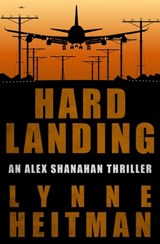 Hard Landing - Lynne Heitman - 9781626813496