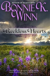 Reckless Hearts - Bonnie K. Winn - 9781626814301