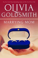 Marrying Mom - Olivia Goldsmith - 9781626814387
