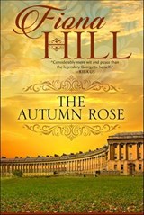The Autumn Rose - Fiona Hill - 9781626814691