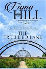The Trellised Lane - Fiona Hill - 9781626814714