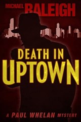 Death in Uptown - Michael Raleigh - 9781626816190