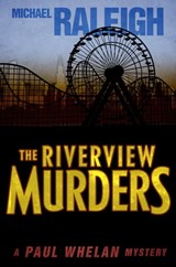 The Riverview Murders - Michael Raleigh - 9781626816237