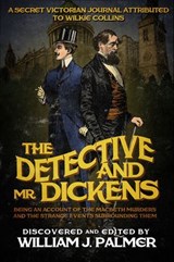 The Detective and Mr. Dickens - Wilkie Collins - 9781626817326