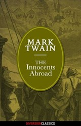 The Innocents Abroad (Diversion Illustrated Classics) - Mark Twain - 9781626818002