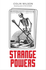 Strange Powers - Colin Wilson - 9781626818699