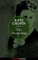 The Awakening (Diversion Classics) - Kate Chopin - 9781626819948