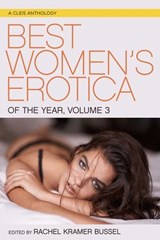 Best Women's Erotica of the Year, Volume 3 - Rachel Kramer Bussel - 9781627782258