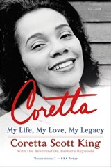 Coretta - Coretta Scott King ; Rev. Dr. Barbara Reynolds - 9781627795999