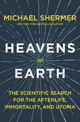Heavens on Earth - Michael Shermer - 9781627798563