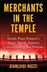 Merchants in the Temple - Gianluigi Nuzzi - 9781627798648