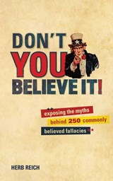 Don't You Believe It! - Herb W. Reich - 9781628733242