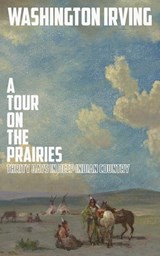 A Tour on the Prairies - Washington Irving - 9781628735543
