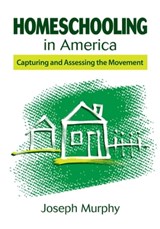 Homeschooling in America - Joseph Murphy - 9781628739343