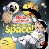 Stella and Steve Travel through Space! - James Duffett-Smith - 9781628739640