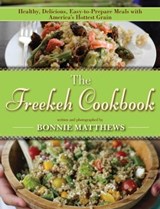 The Freekeh Cookbook - Bonnie Matthews - 9781628739701