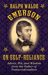 Ralph Waldo Emerson on Self-Reliance - Ralph Waldo Emerson - 9781629140506