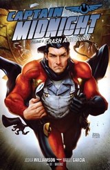 Captain Midnight Volume 4: Crash and Burn - Joshua Williamson - 9781630081089