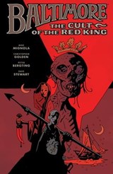 Baltimore Volume 6: The Cult of the Red King - Mike Mignola - 9781630083663