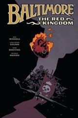 Baltimore Volume 8: The Red Kingdom - Mike Mignola ; Christopher Golden - 9781630085124