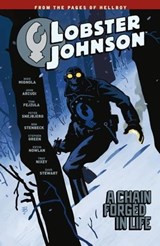 Lobster Johnson Volume 6: A Chain Forged in Life - Mike Mignola - 9781630085155