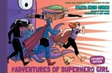 The Adventures of Superhero Girl (Expanded Edition) - Faith Erin Hicks - 9781630089245