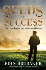 Seeds of Success - John Brubaker - 9781630475727