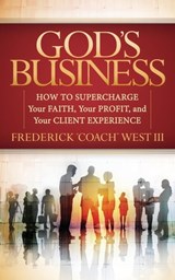 God's Business - Frederick "Coach" West - 9781630476144